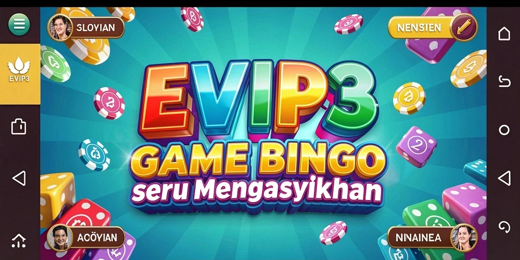 Tampilan screenshot utama EVIP3 menampilkan gameplay yang seru dalam permainan Bingo.